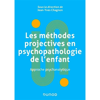 预订 Les méthodes projectives en psychopathologie de l’enfant : approche clinique et projective : approche psychanalyt