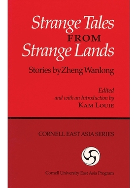 预订 Strange Tales from Strange Lands: Stories by Zheng Wanlong (Ceas): 9780939657858