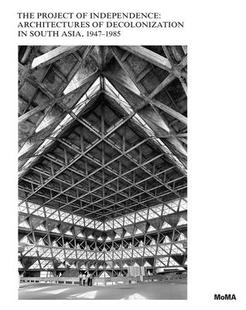 9781633451247 预订 The Decolonizatio Independence Project Architectures