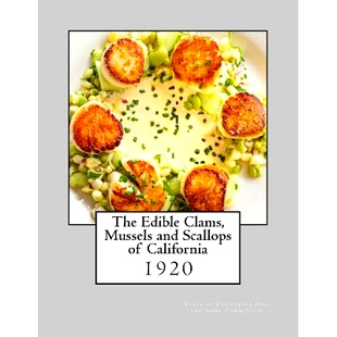 预订 The Edible Clams, Mussels and Scallops of California: 9781974012138