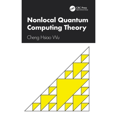 预订 Nonlocal Quantum Computing Theory: 9781032892658
