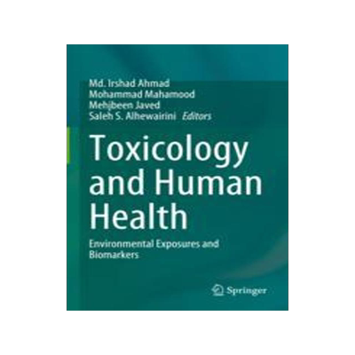 [预订]Toxicology and Human Health: Environmental Exposures and Biomarkers 9789819921928