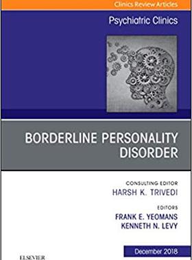 【预售】Borderline Personality Disorder, An Issue of Psychiatric Clinics of North America