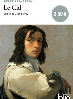 法语原版 熙德 高乃依 悲喜剧戏剧剧本 罗德里格施梅娜 Le Cid : tragi-comédie Corneille