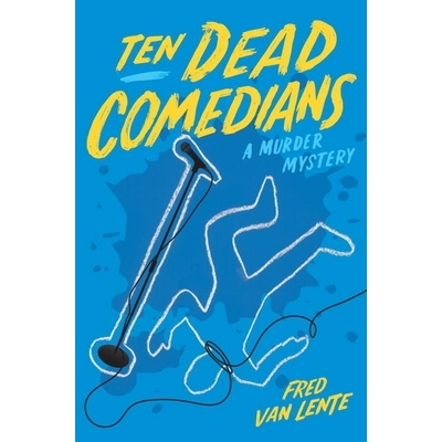 预订 Ten Dead Comedians: A Murder Mystery: 9781683690221