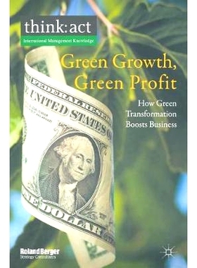 预订 Green Growth, Green Profit: How Green Transformation Boosts Business: 9781349330560
