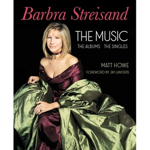 预订 Barbra Streisand the Albums, the Singles, the Music 芭芭拉史翠珊专辑,单曲,音乐: 9781949024449