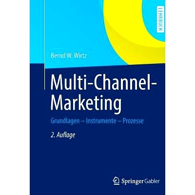 预订 Multi-Channel-Marketing: Grundlagen - Instrumente - Prozesse: 9783834946430