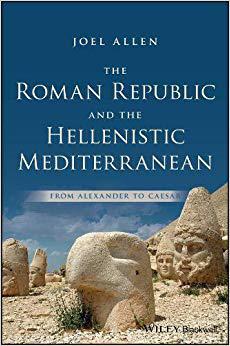 【预售】The Roman Republic And The Hellenistic Mediterranean