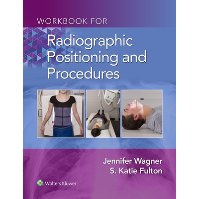 预订 Workbook for Radiographic Positioning and Procedures 放射成像的定位及*作工作手册: 9781975108632