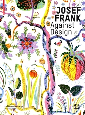 预订 Josef Frank – Against Design: Das anti-formalistische Werk des Architekten / The Architect’s Anti-Formalist Oeuvr