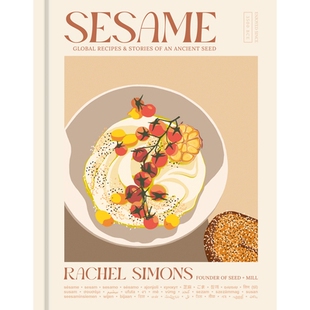 预订 Sesame: Global Recipes + Stories of an Ancient Seed [A Cookbook]: 9781984863638