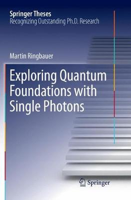 【预订】Exploring Quantum Foundations with Single Photons