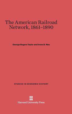 [预订]The American Railroad Network, 1861-1890 9780674433779