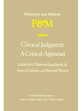 预订 Clinical Judgment: A Critical Appraisal: Proceedings of the Fifth Trans-Disciplinary Symposium on Philosophy and Me