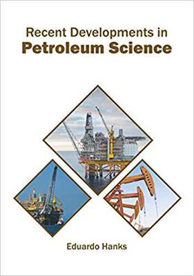 【预售】Recent Developments in Petroleum Science
