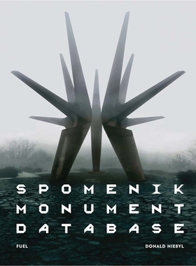 预订 Spomenik Monument Database 斯波米尼克纪念碑数据库: 9780995745537