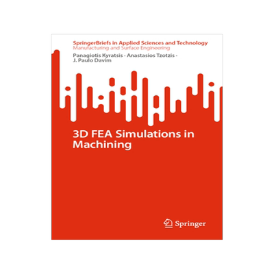 [预订]3D FEA Simulations in Machining