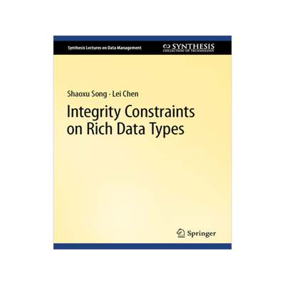 [预订]Integrity Constraints on Rich Data Types