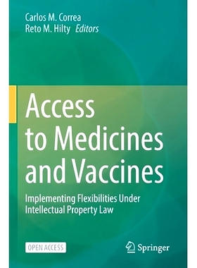 预订 Access to Medicines and Vaccines: Implementing Flexibilities Under Intellectual Property Law 获得*与疫苗：根据知识