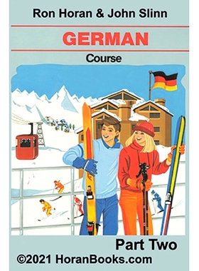 预订 German Course Part 2 TEXTBOOK: A New German Course by Ron S Horan & John S Slinn: 9798761212329
