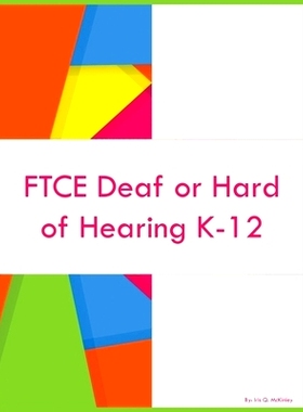 预订 FTCE Deaf or Hard of Hearing K-12: 9781088074176