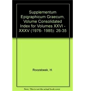 预订 Supplementum Epigraphicum Graecum, Consolidated index for volumes XXVI - XXXV (1976-1985) 希腊铭文补编， 26-35卷综