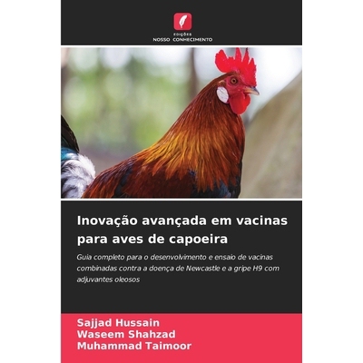 预订 Inovação avançada em vacinas para aves de capoeira: Guia completo para o desenvolvimento e ensaio de vacinas com