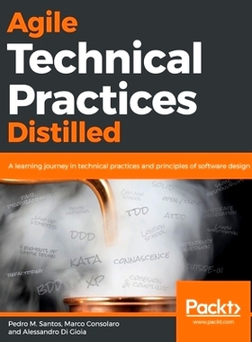 预订 Agile Technical Practices Distilled Agile技术性实践: 9781838980849