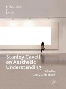 【预订】Stanley Cavell on Aesthetic Understanding