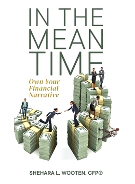 预订 In the Meantime: Own Your Financial Narrative: 9781637306321