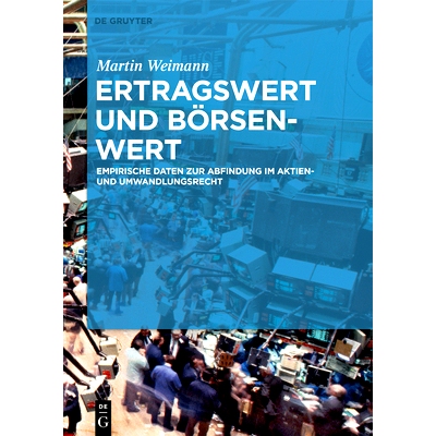 预订 Ertragswert und Börsenwert: Empirische Daten zur Preisfindung beim Delisting: 9783110627053