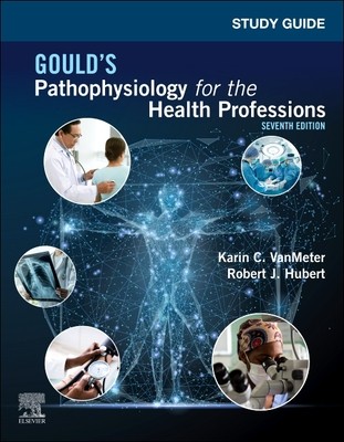【预订】Study Guide for Gould’s Pathophysiology for the Health Professions 9780323792936