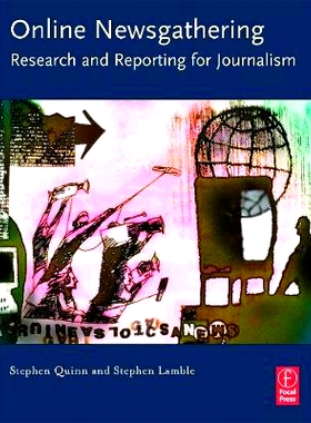 预订 Online Newsgathering: Research and Reporting for Journalism: 9780240808512