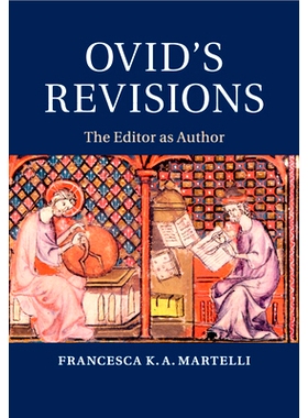 预订 Ovid’s Revisions: The Editor as Author 奥维德的修订: 9781108740081
