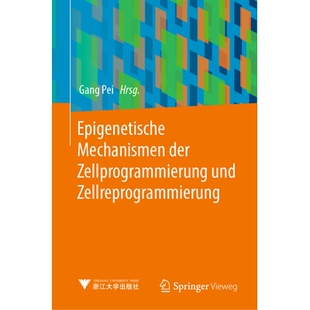 预订 Epigenetische Mechanismen der Zellprogrammierung und Zellreprogrammierung 9783662693100