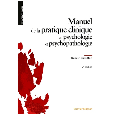 预订 Manuel de la pratique clinique en psychologie et psychopathologie 心理学和精神病理学临床实践手册: 9782294779619