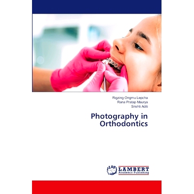 预订 Photography in Orthodontics: 9786207487448