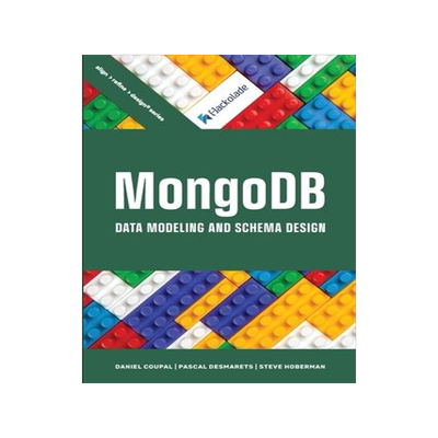 [预订]MongoDB Data Modeling and Schema Design 9781634621984