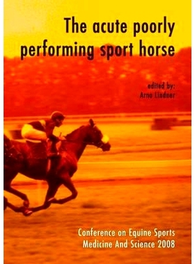 预订 The acute poorly performing sport horse 急性表现不佳的运动马匹: 9789086860722