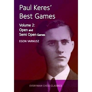 预订 Paul Keres’ Best Games Vol 2: Open and Semi Open Games: 9781781943359