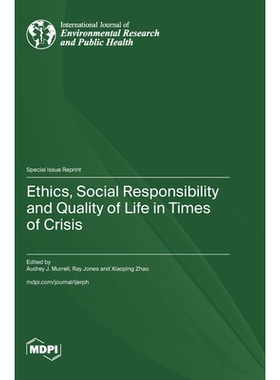 预订 Ethics, Social Responsibility and Quality of Life in Times of Crisis: 9783725859252