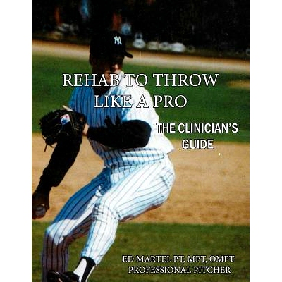 预订 Rehab to Throw Like a Pro: The Clinician's Guide