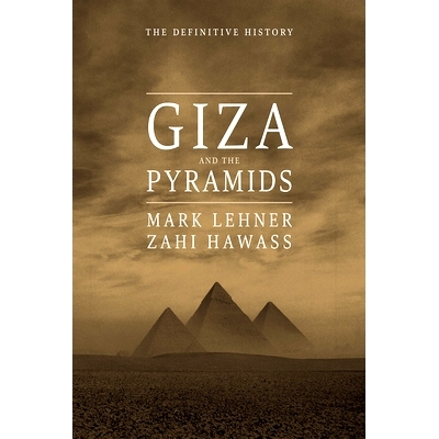 预订 Giza and the Pyramids: The Definitive History 吉萨和金字塔：*史: 9780226425696