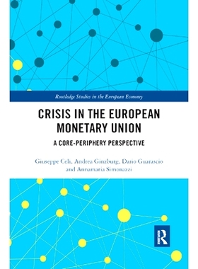 预订 Crisis in the European Monetary Union: A Core-Periphery Perspective: 9780367878627
