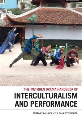 [预订]The Methuen Drama Handbook of Interculturalism and Performance 9781350336223