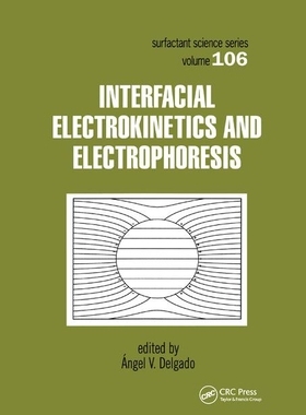【预订】Interfacial Electrokinetics and Electrophoresis