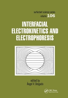 【预订】Interfacial Electrokinetics and Electrophoresis