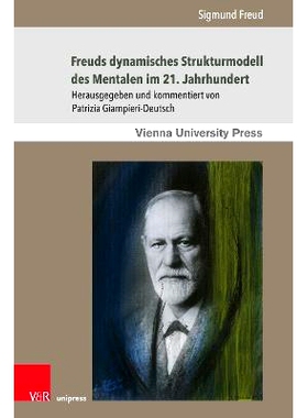 预订 Freuds dynamisches Strukturmodell des Mentalen im 21. Jahrhundert: Einführung in Freuds Schriften Das Ich und das