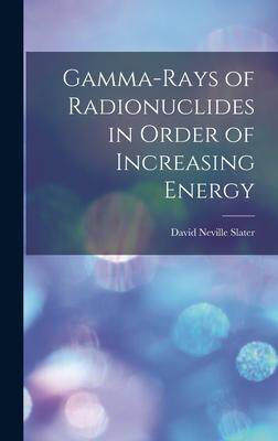 [预订]Gamma-rays of Radionuclides in Order of Increasing Energy 9781013789243